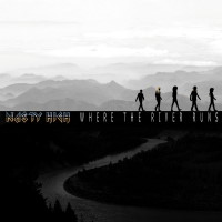 [Nasty High Where The River Runs Album Cover]