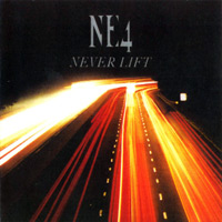 NE4 Never Lift Album Cover