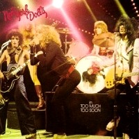 New York Dolls Too Much Too Soon Album Cover