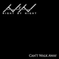 [Night By Night Can't Walk Away Album Cover]