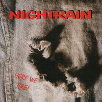 Nightrain Here We Are! Album Cover