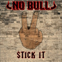 No Bull Stick It Album Cover