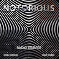 Notorious Radio Silence Album Cover