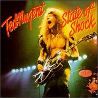 [Ted Nugent State of Shock Album Cover]