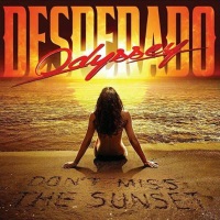 Odyssey Desperado Don't Miss The Sunset Album Cover