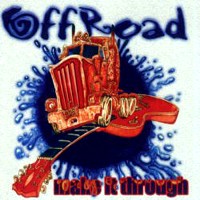 OffRoad Make It Through Album Cover