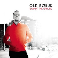 Ole Borud Shakin' the Ground Album Cover