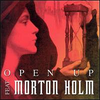 [Open Up Featuring Morton Holm Open Up Album Cover]