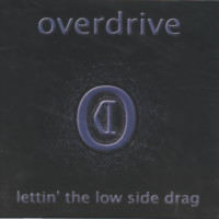 [Overdrive Lettin' the Low Side Drag Album Cover]