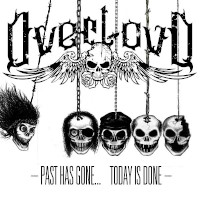 Overloud Past Has Gone... Today is Done Album Cover