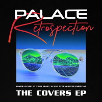 Palace Retrospection - The Covers EP Album Cover