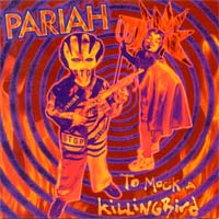 [Pariah To Mock A Killingbird Album Cover]