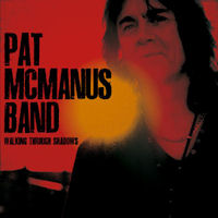 Pat McManus Band Walking Through Shadows Album Cover