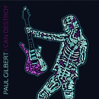 Paul Gilbert I Can Destroy Album Cover