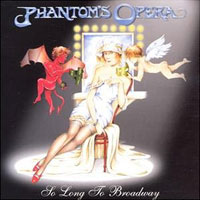 [Phantom's Opera So Long to Broadway Album Cover]