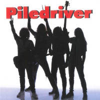 [Piledriver  Album Cover]