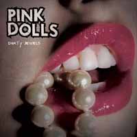 Pink Dolls Dirty Jewels Album Cover