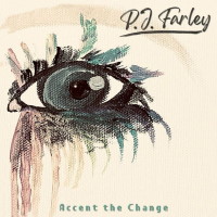 [PJ Farley Accent the Change Album Cover]
