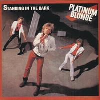 [Platinum Blonde Standing in the Dark Album Cover]