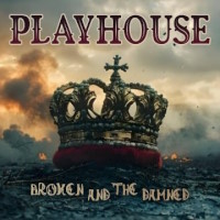 Playhouse Broken And The Damned Album Cover