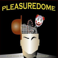 [Pleasure Dome For Your Personal Amusement Album Cover]