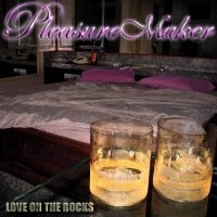 [Pleasure Maker Love on the Rocks Album Cover]