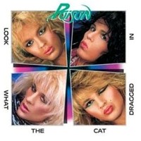 [Poison Look What The Cat Dragged In Album Cover]
