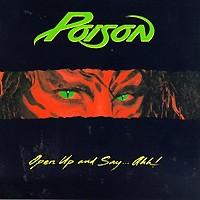 Poison Open Up and Say...Ahh! Album Cover