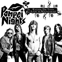 Pompei Nights Rather Die Than Livin' in Boundaries Album Cover