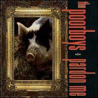 The Poorboys Pardon Me Album Cover