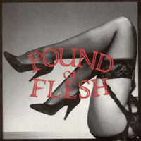 [Pound of Flesh Pound of Flesh Album Cover]