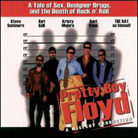 Pretty Boy Floyd A Tale of Sex, Designer Drugs, and the Death of Rock N Roll Album Cover