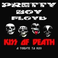 Pretty Boy Floyd Kiss of Death - a Tribute to Kiss Album Cover