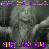 Priscilla Eight Lives Gone Album Cover