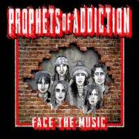 [Prophets of Addiction  Album Cover]