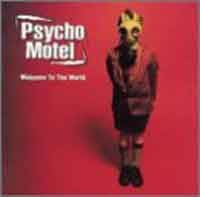 [Psycho Motel Welcome To The World Album Cover]