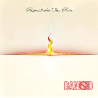 Purpendicular Banned Album Cover
