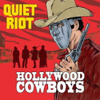 [Quiet Riot Hollywood Cowboys Album Cover]