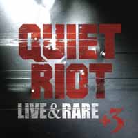 Quiet Riot Live And Rare Vol. 1 Album Cover