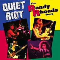 Quiet Riot The Randy Rhoads Years Album Cover