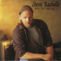 [Stevie Rachelle Who the Hell Am I Album Cover]