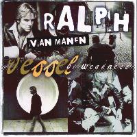 Ralph Van Manen Vessel Of Weakness Album Cover