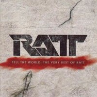 [Ratt Tell the World:The Very Best of Ratt Album Cover]