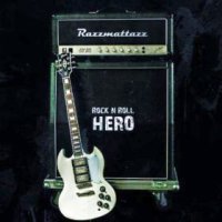 Razzmattazz Rock N Roll Hero Album Cover