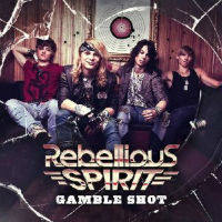 Rebellious Spirit Gamble Shot Album Cover
