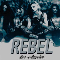Rebel Los Angeles Album Cover