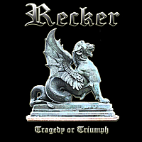 [Recker Tragedy Or Triumph Album Cover]