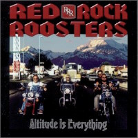 Red Rock Roosters Altitude is Everything Album Cover