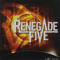 [Renegade Five Nxt Gen Album Cover]