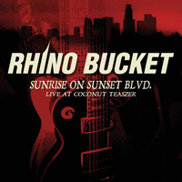 [Rhino Bucket Sunrise At Sunset Blvd. Album Cover]